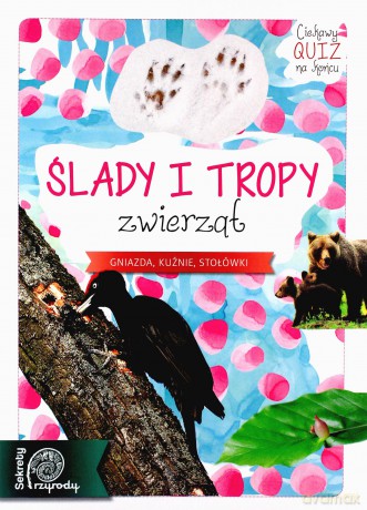 Sekrety Przyrody. Ślady i tropy zwierząt - Robert Dzwonkowski [KSIĄŻKA]