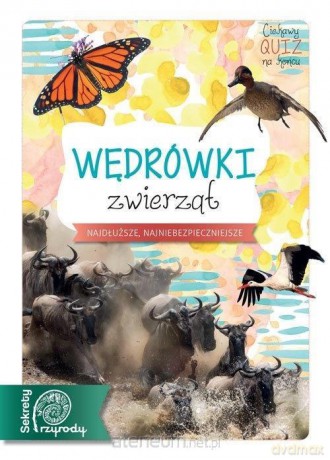Sekrety Przyrody. Wędrówki zwierząt - Robert Dzwonkowski [KSIĄŻKA]