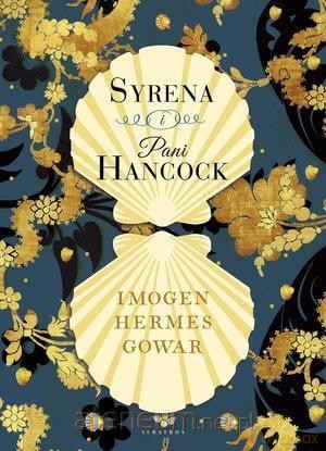 Syrena i Pani Hancock - Imogen Hermes Gowar [KSIĄŻKA]