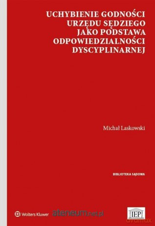 Uchybienie godności urzędu sędziego [KSIĄŻKA]