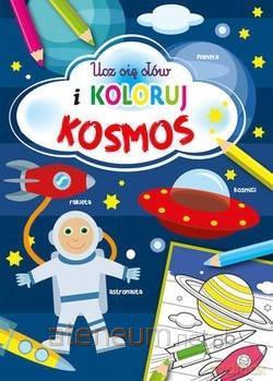 Ucz się słów i koloruj. Kosmos [KSIĄŻKA]