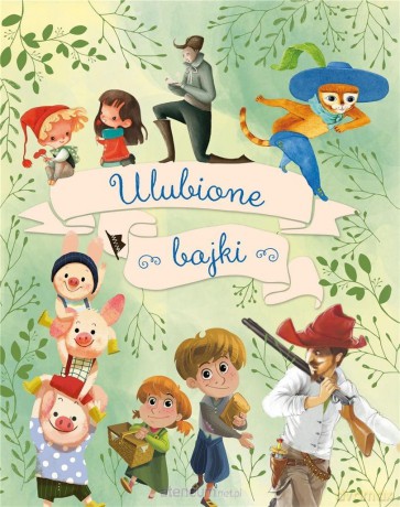 Ulubione bajki [KSIĄŻKA]