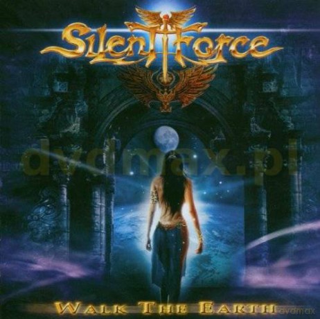 Silent Force: Walk The Earth [CD]