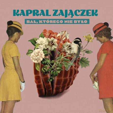 Kapral Zajączek: Bal Którego Nie Było [CD]