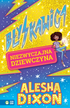 Błyskawica. Niezwyczajna dziewczyna - Alesha Dixon [KSIĄŻKA]