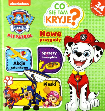 Co tam się kryje. Psi Patrol [KSIĄŻKA]