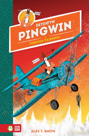 Detektyw Pingwin i Forteca Tajemnic (Tom 2) - Alex T. Smith [KSIĄŻKA]