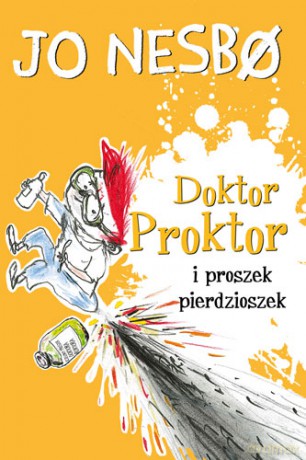 Doktor Proktor i proszek pierdzioszek - Jo Nesbo [KSIĄŻKA]