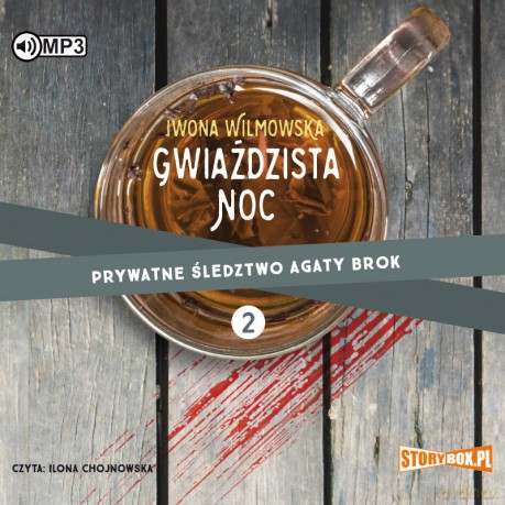 Gwiaździsta noc. Prywatne śledztwo Agaty Brok (Tom 2) - Iwona Wilmowska [AUDIOBOOK]