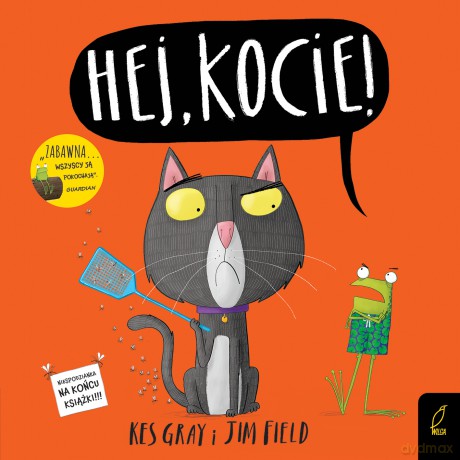 Hej kocie - Kes Gray, Jim Field [KSIĄŻKA]