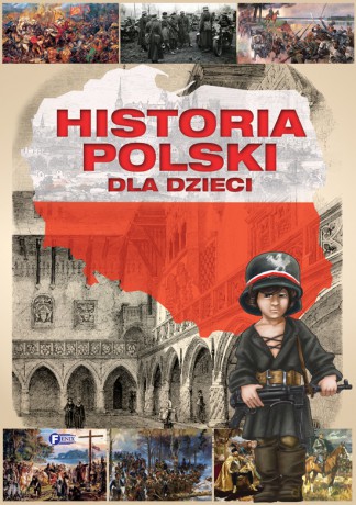 Historia Polski dla dzieci [KSIĄŻKA]