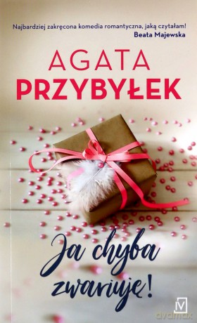 Ja chyba zwariuję (pocket) - Agata Przybyłek [KSIĄŻKA]