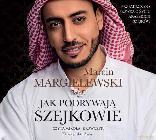 Jak podrywają szejkowie - Marcin Margielewski [AUDIOBOOK]