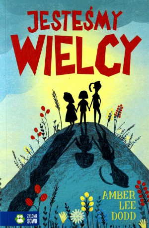 Jesteśmy wielcy - Amber Lee Dodd [KSIĄŻKA]
