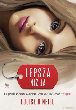 Lepsza niż ja - Louise Oneill [KSIĄŻKA]