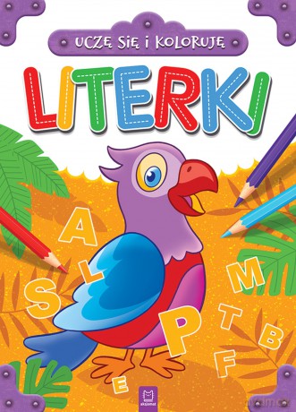Literki. Uczę się i koloruję [KSIĄŻKA]