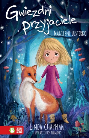 Magiczne lusterko. Gwiezdni przyjaciele (Tom 1) - Linda Chapman [KSIĄŻKA]
