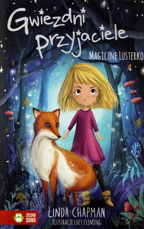 Magiczne lusterko. Gwiezdni przyjaciele (Tom 1) - Linda Chapman [KSIĄŻKA]