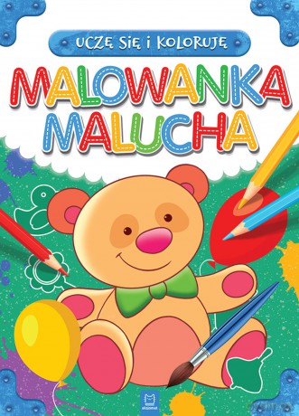 Malowanka malucha. Uczę się i koloruję [KSIĄŻKA]