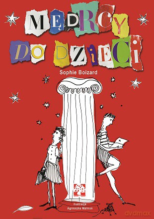 Mędrcy do dzieci. Bajki filozoficzne - Sophie Boizard [KSIĄŻKA]