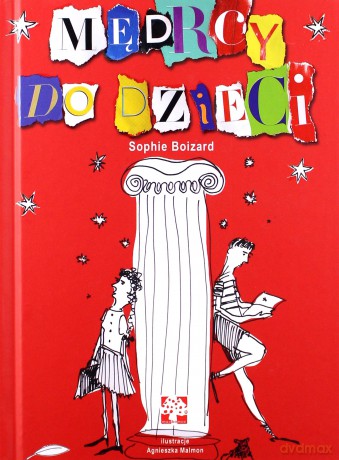 Mędrcy do dzieci. Bajki filozoficzne - Sophie Boizard [KSIĄŻKA]
