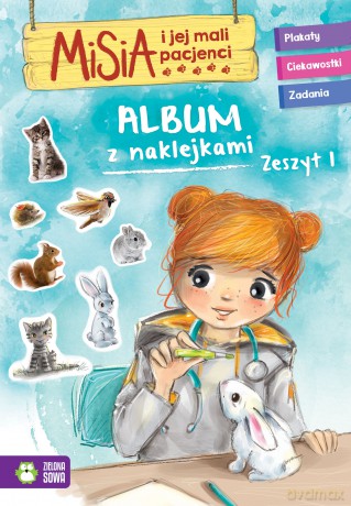 Misia i jej mali pacjenci. Album z naklejkami zeszyt 1 [KSIĄŻKA]