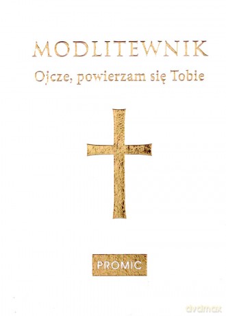 Modlitewnik. Ojcze powierzam się Tobie. Biały [KSIĄŻKA]