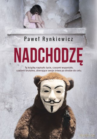 Nadchodzę - Paweł Rynkiewicz [KSIĄŻKA]
