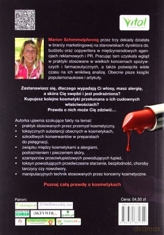 Niebezpieczne kosmetyki. Jak uniknąć nowotworów, bezpłodności, chorób tarczycy, przedwczesnego starzenia i innych dolegliwości - Marion Schimmelpfenning [KSIĄŻKA]
