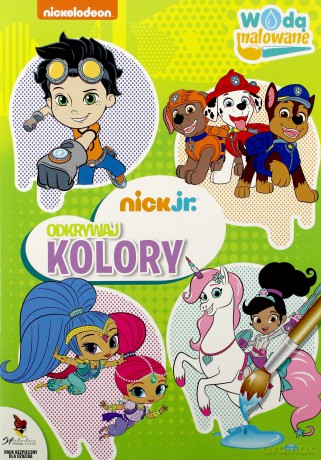 Odkrywamy kolory. Nick Jr wodą malowane [KSIĄŻKA]