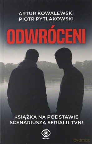 Odwróceni - Piotr Pytlakowski, Artur Kowalewski [KSIĄŻKA]