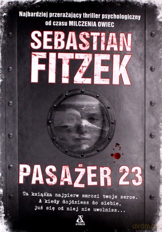 Pasażer 23 - Sebastian Fitzek [KSIĄŻKA]