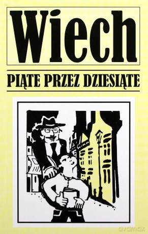 Piąte przez dziesiąte opowiadania powojenne - Stefan Wiechecki Wiech [KSIĄŻKA]