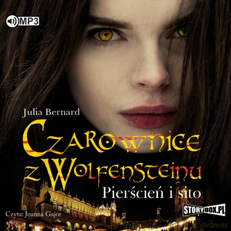 Pierścień i sito. Czarownice z Wolfensteinu (Tom 1) - Julia Bernard [AUDIOBOOK]