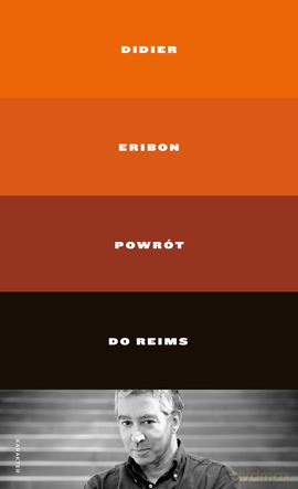 Powrót do Reims - Didier Eribon [KSIĄŻKA]