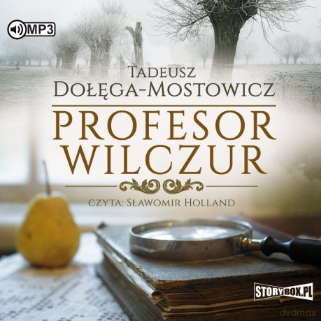 Profesor Wilczur - Tadeusz Dołęga-Mostowicz [AUDIOBOOK]