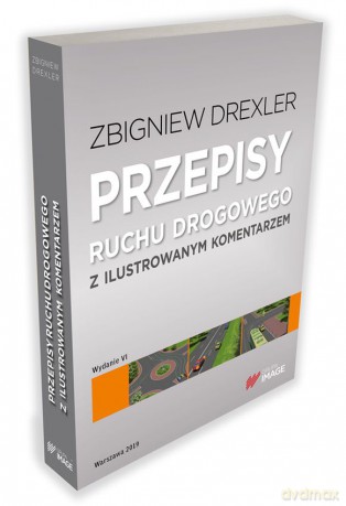 Przepisy ruchu drogowego z ilustrowanym komentarzem - Zbigniew Drexler [KSIĄŻKA]
