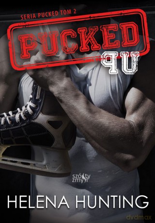 Pucked up (Tom 2) - Helena Hunting [KSIĄŻKA]