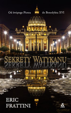 Sekrety Watykanu - Eric Frattini [KSIĄŻKA]