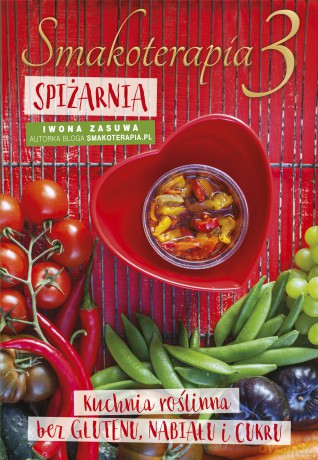 Smakoterapia 3. Spiżarnia - Iwona Zasuwa [KSIĄŻKA]