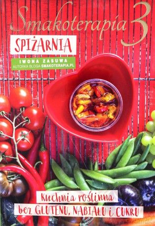 Smakoterapia 3. Spiżarnia - Iwona Zasuwa [KSIĄŻKA]