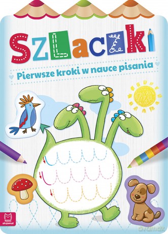 Szlaczki. Pierwsze kroki w nauce pisania [KSIĄŻKA]