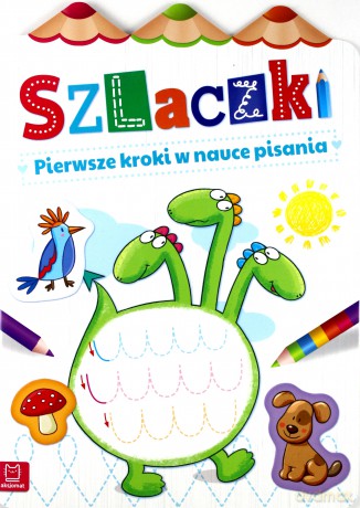 Szlaczki. Pierwsze kroki w nauce pisania [KSIĄŻKA]
