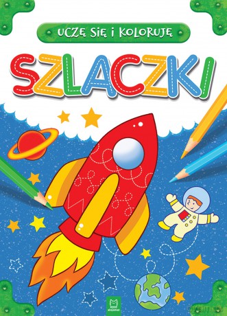 Szlaczki. Uczę się i koloruję [KSIĄŻKA]