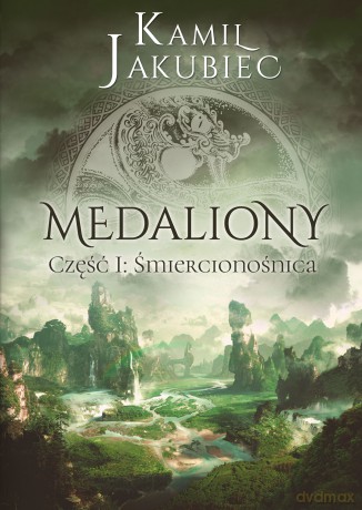 Śmiercionośnica medaliony część 1 - Kamil Jakubiec [KSIĄŻKA]