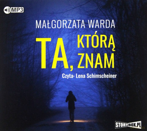 Ta, którą znam - Małgorzata Warda [AUDIOBOOK]