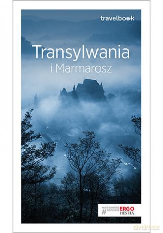 Transylwania i Marmarosz. Travelbook - Łukasz Galusek, Tomasz Poller [KSIĄŻKA]