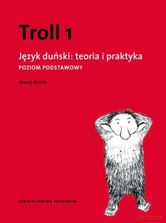 Troll 1 język duński. Teoria i praktyka poziom podstawowy - Maciej Balicki [KSIĄŻKA]