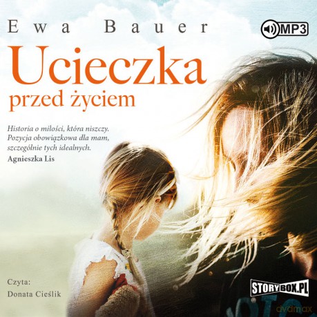 Ucieczka przed życiem - Ewa Bauer [AUDIOBOOK]