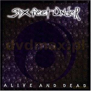 Six Feet Under: Alive And Dead [CD]